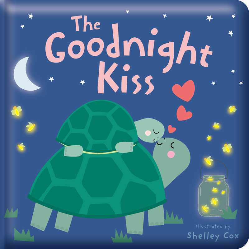 Goodnight Kiss: Padded Board Book