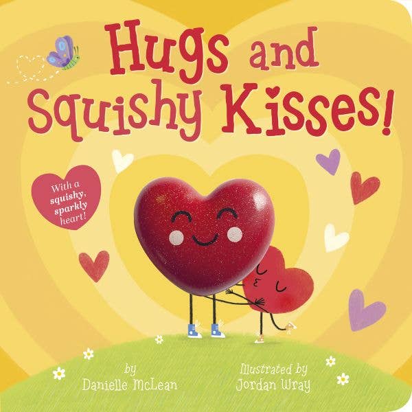 Hugs And Squishy Kisses!