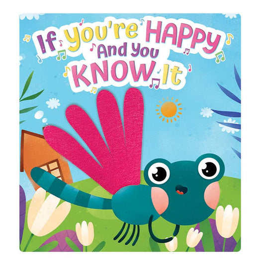 If You're Happy and You Know It - Sensory Board Book with Multiple Touch and Feel Felt Legs and More