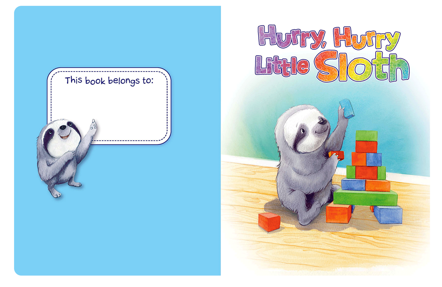 Hurry, Hurry, Little Sloth - Children's Padded Board Book