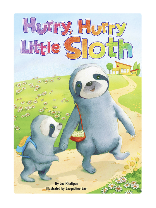 Hurry, Hurry, Little Sloth - Children's Padded Board Book