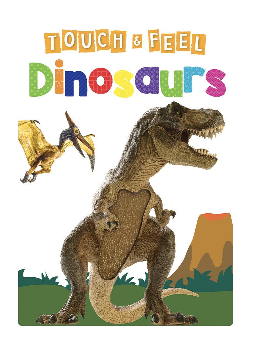 Dinosaurs: Touch & Feel