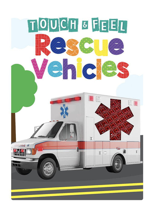 Rescue Vehicles - Touch and Feel Book